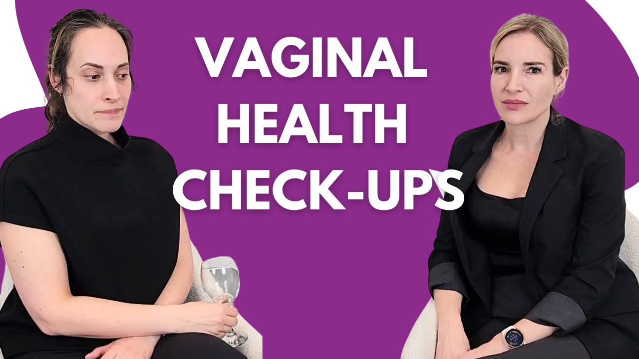 How Often Should Vaginal Health Be Assessed by a Medical Professional?