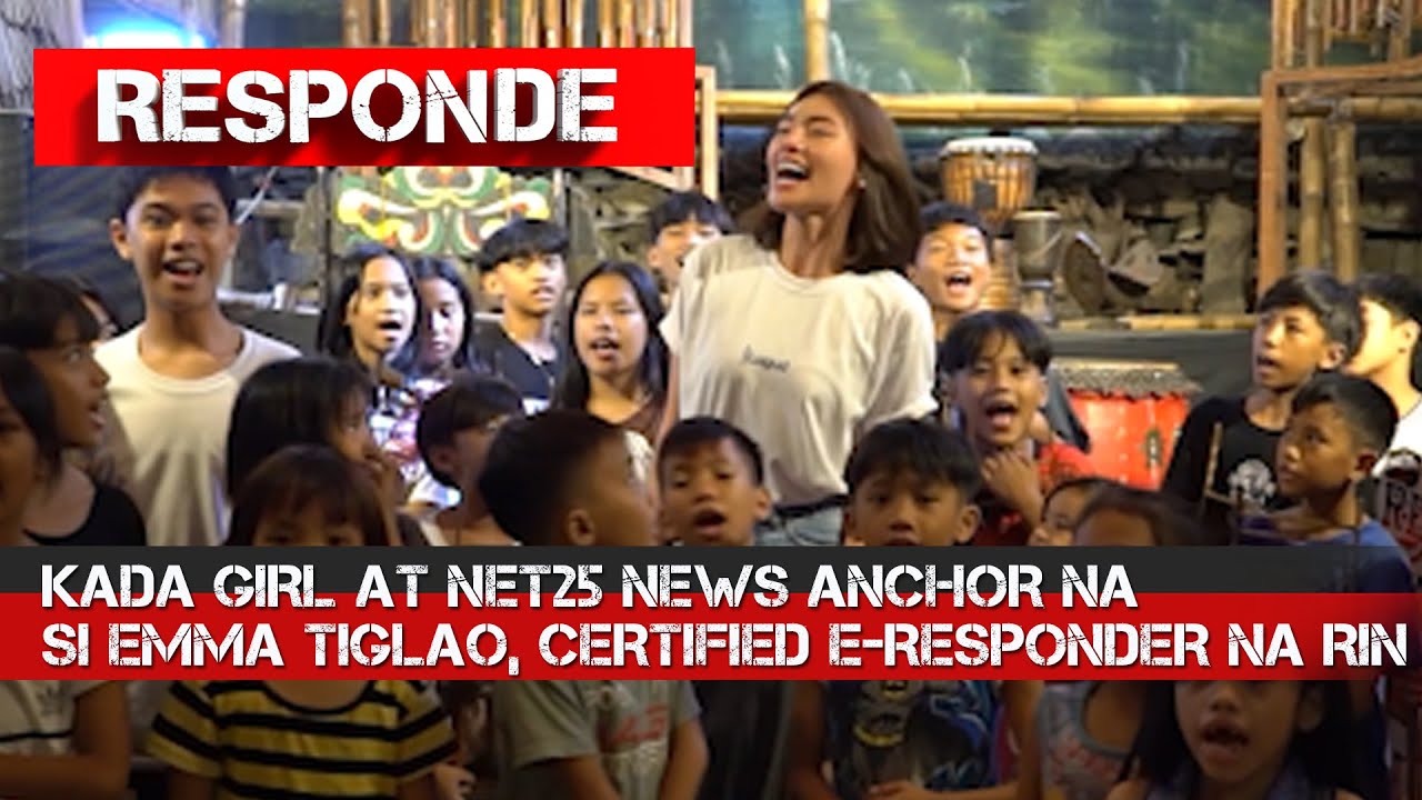 Kada Girl at NET25 News Anchoor na si Emma Tiglao, Certified E-Responder na rin! | RESPONDE