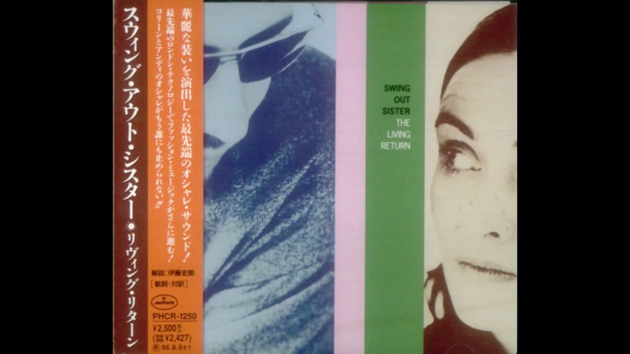 All in your mind - Swing Out Sister-The Living Return.