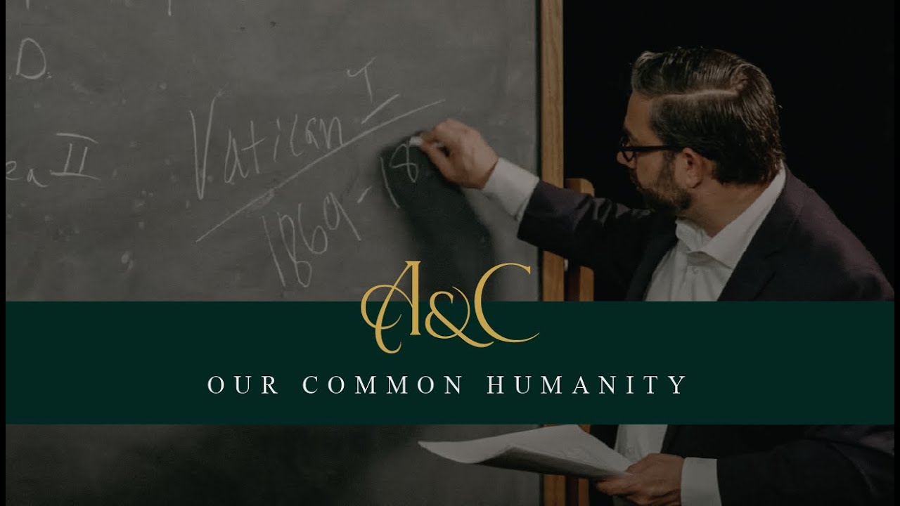 Our Common Humanity: Authority & Continuity (Lecture 2)