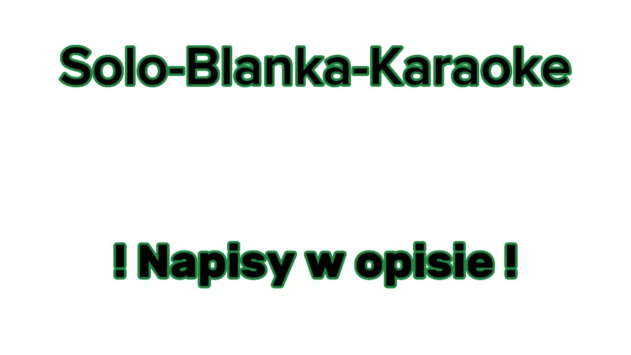 blanka-solo-karaoke  Orek.Karaoke