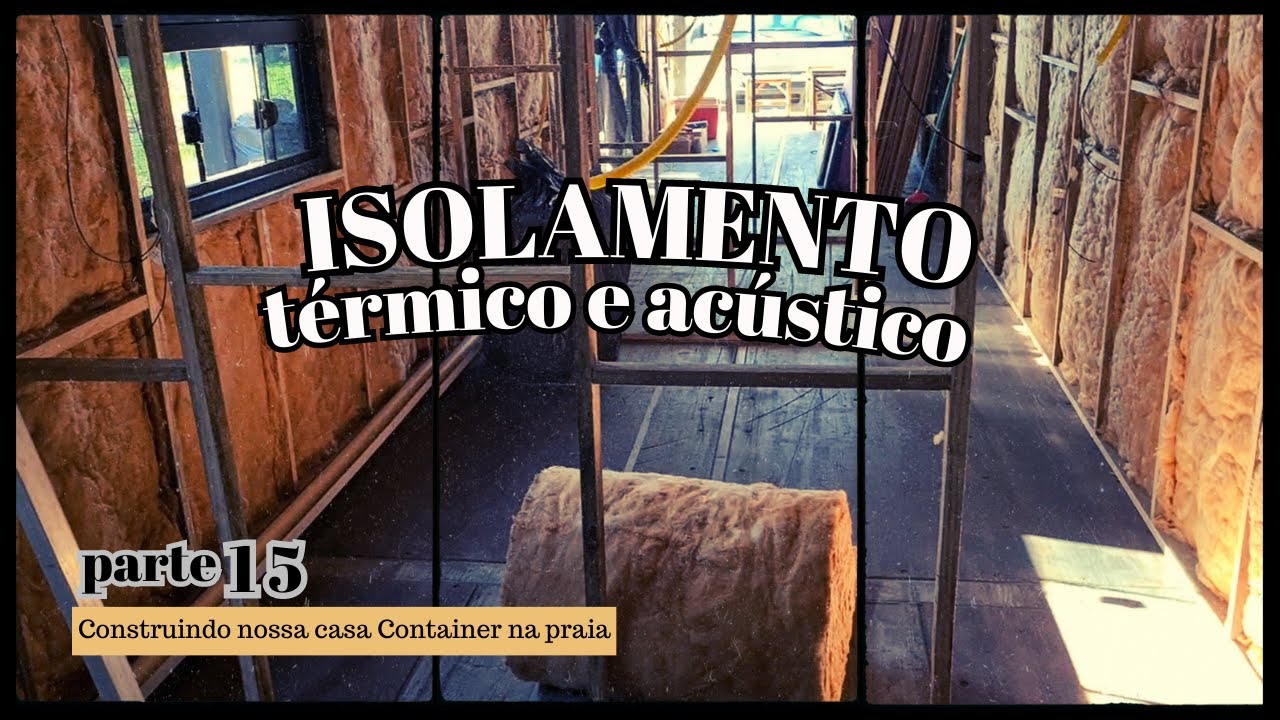 TERMINAMOS O ISOLAMENTO TÉRMICO ACUSTICO DO CONTAINER