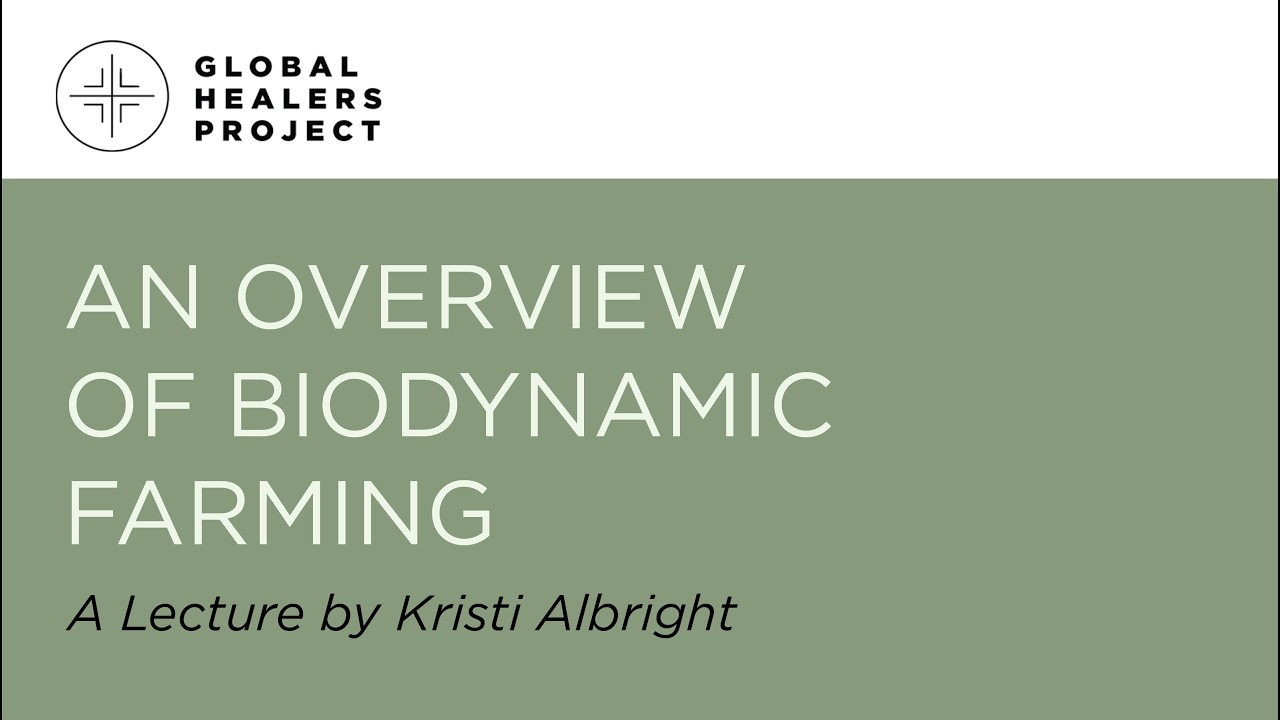 An overview of Biodynamic Farming