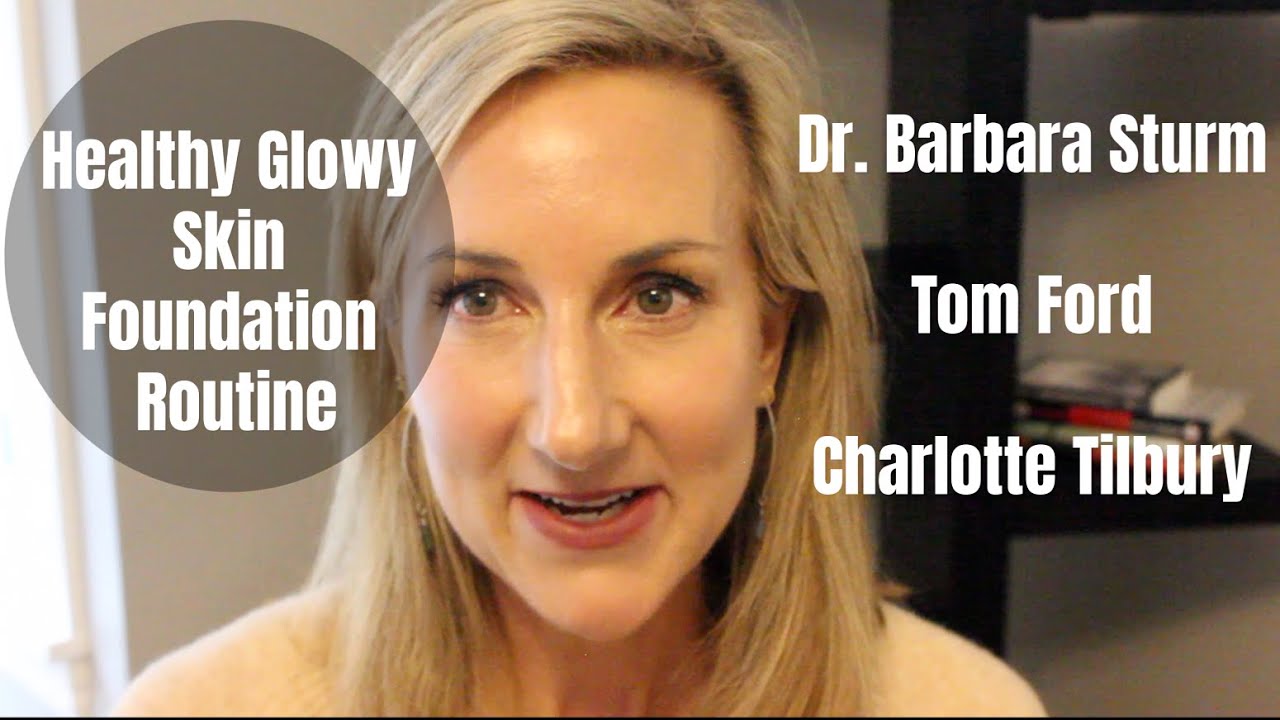 Healthy Glowy Skin Foundation Routine!  + How to use Charlotte Tilbury Hollywood Flawless Filter