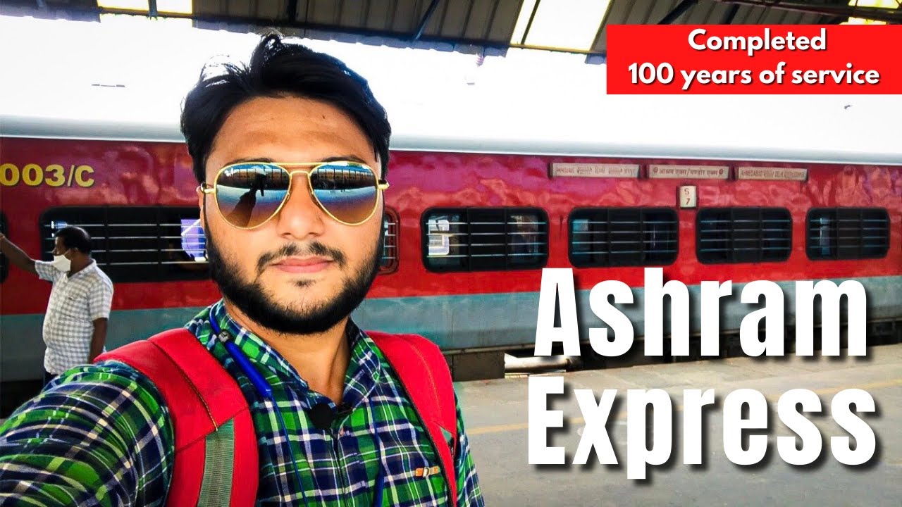 Ashram Express | Completed 100 years of service | sleeper class train journey | Indian railways