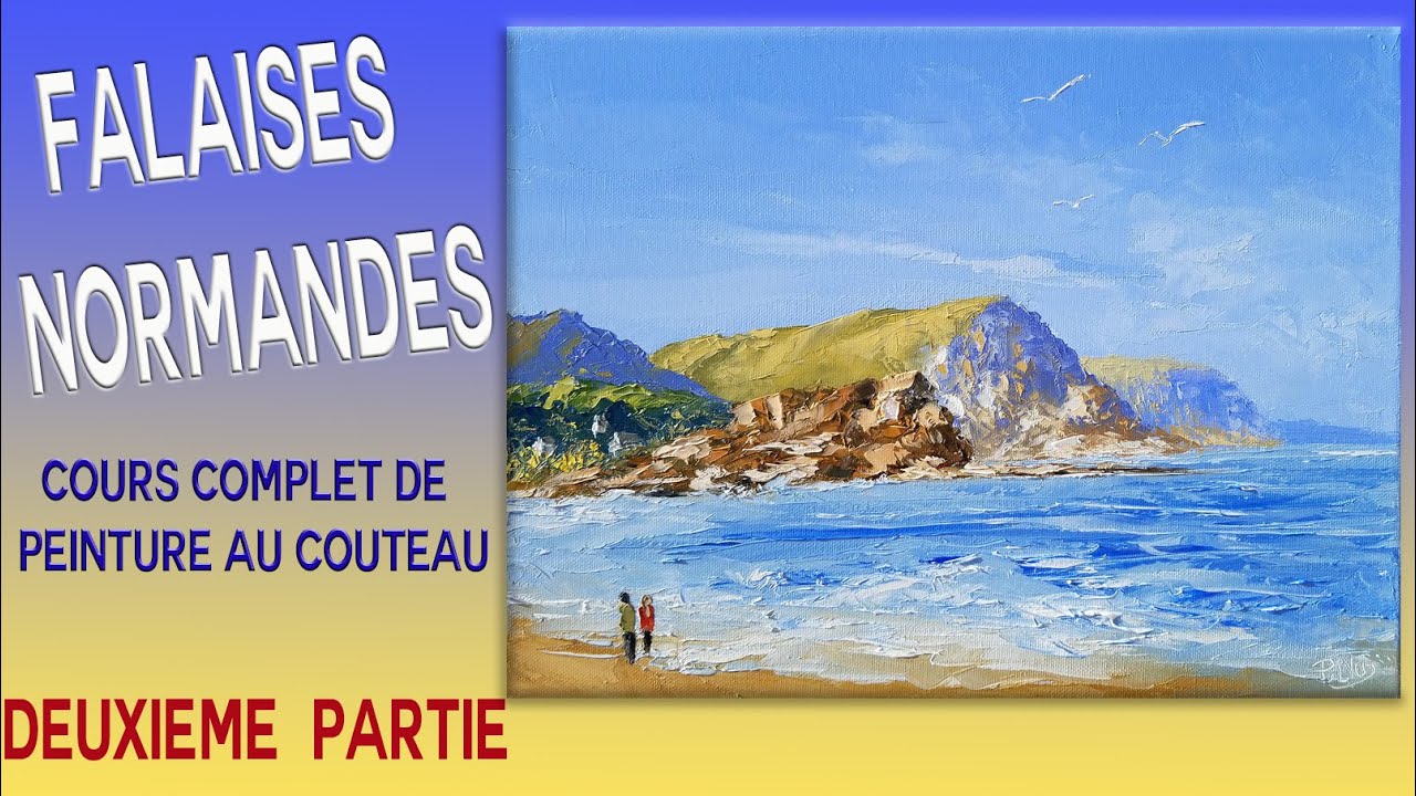 Falaises normandes - Tutoriel de peinture au couteau - P Clus- 2/2