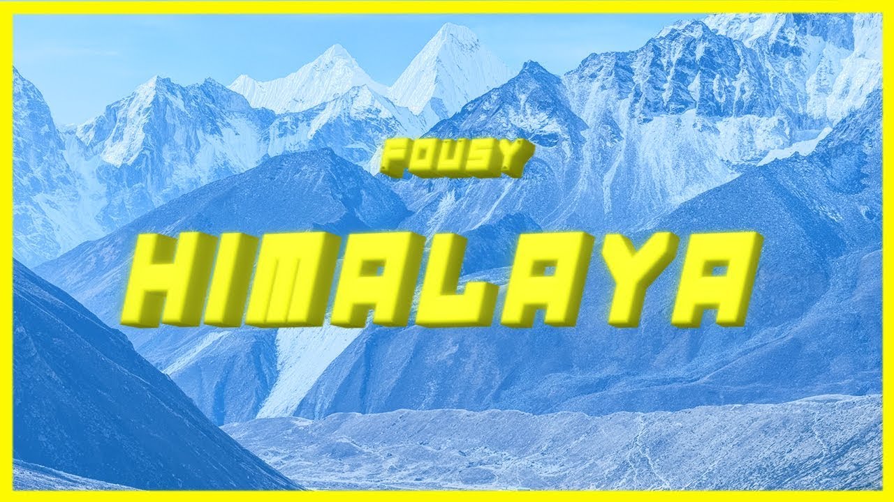 FOUSY - HIMALAYA (prod. by FOUSY & ZINOBEATZ)