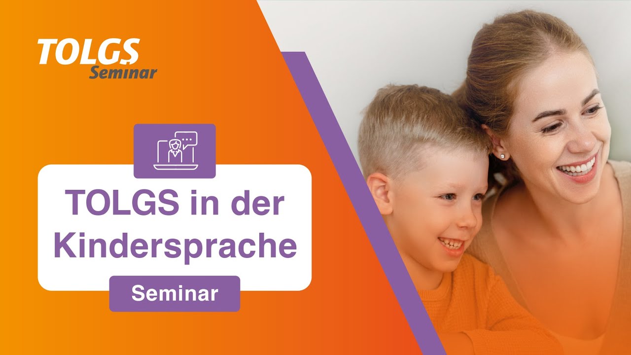 Online-Seminar – TOLGS in der Kindersprachtherapie
