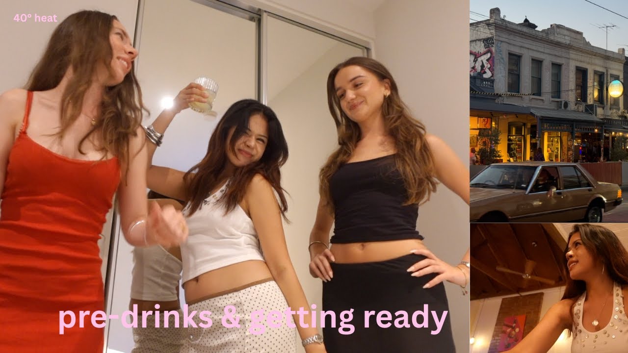 pre-drinks, getting ready & a chaotic night out in Melbourne | Summer VLOG