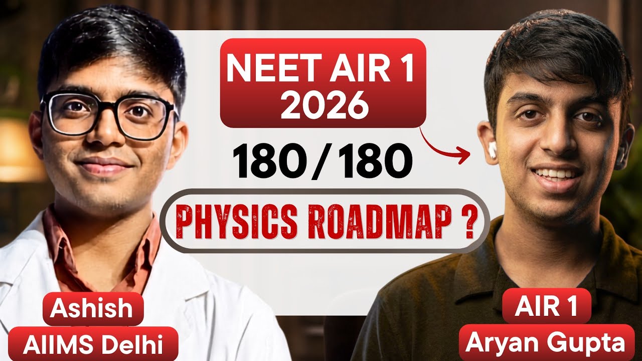 NEET AIR 1's Complete Physics Strategy 🔥 | How Aryan Gupta Scored 180/180 | NEET 2026 | Interview |