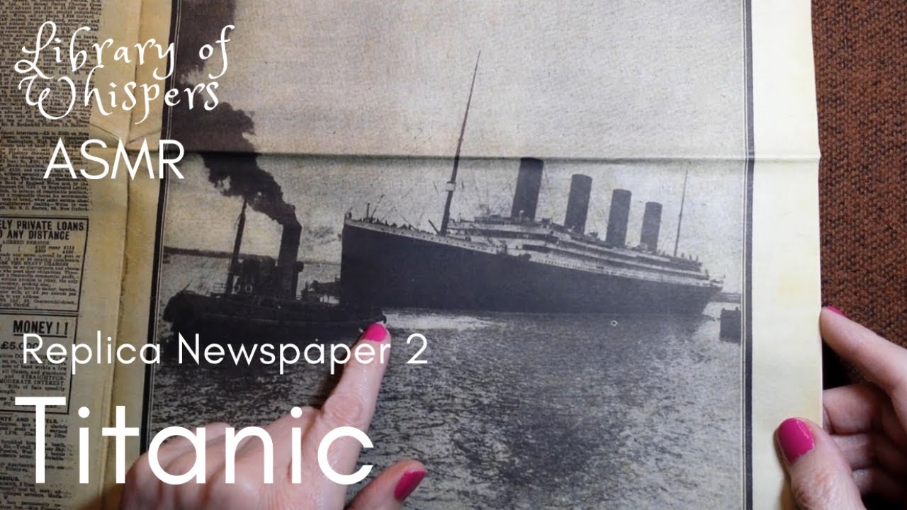 ASMR | Titanic Sinking Newspaper Replica 1912 Whispered Reading - PART TWO