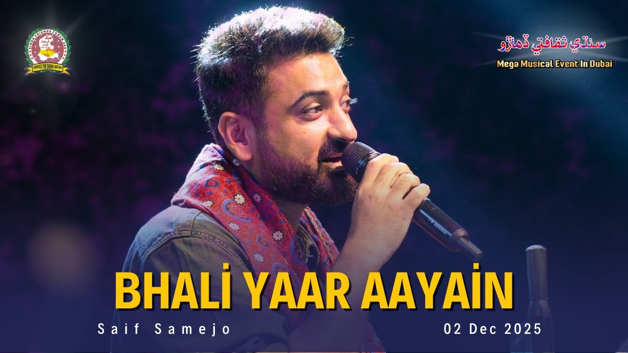 Bhali Yaar Aayain | Saif Samejo | Sindhi Cultural Day | Dubai | 2025 | Sindh Friends Forum