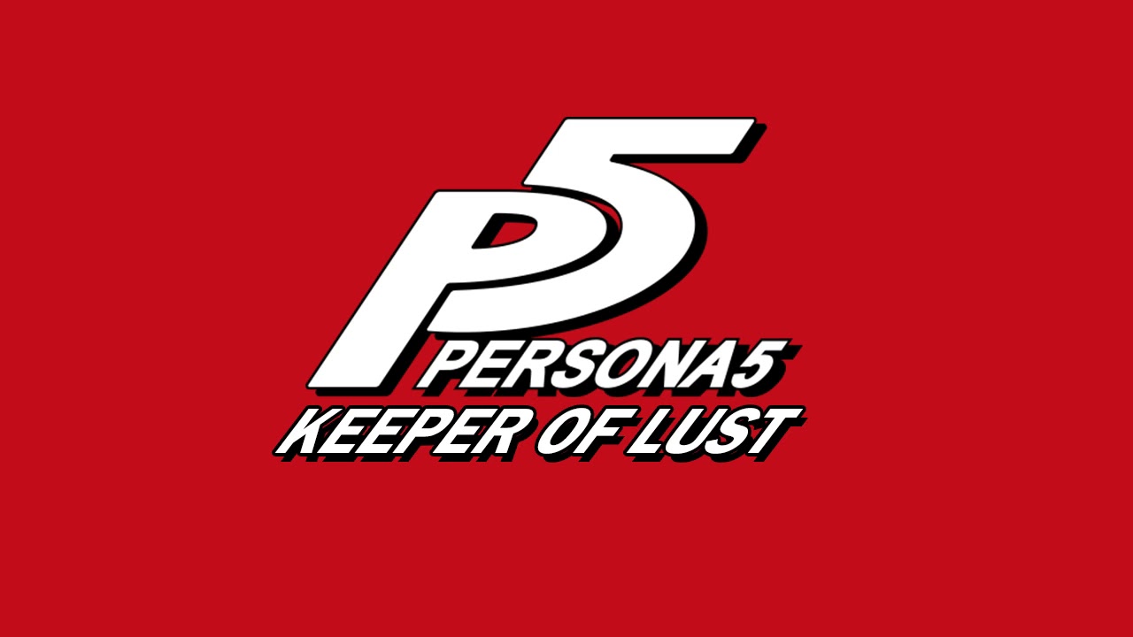 Keeper of Lust - Persona 5