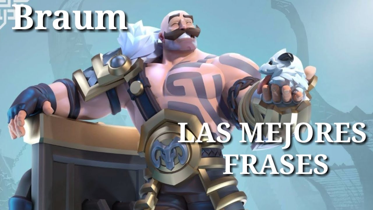 LAS MEJORES FRASES DE BRAUM