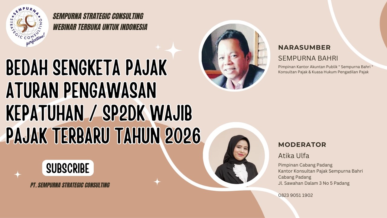 BEDAH SENGKETA PAJAK ATURAN PENGAWASAN KEPATUHAN / SP2DK WAJIB PAJAK TERBARU TAHUN 2026