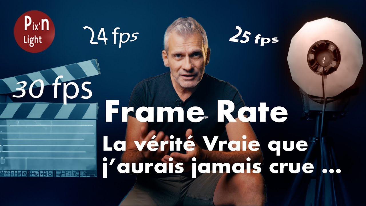 Choisir le bon FRAME RATE !