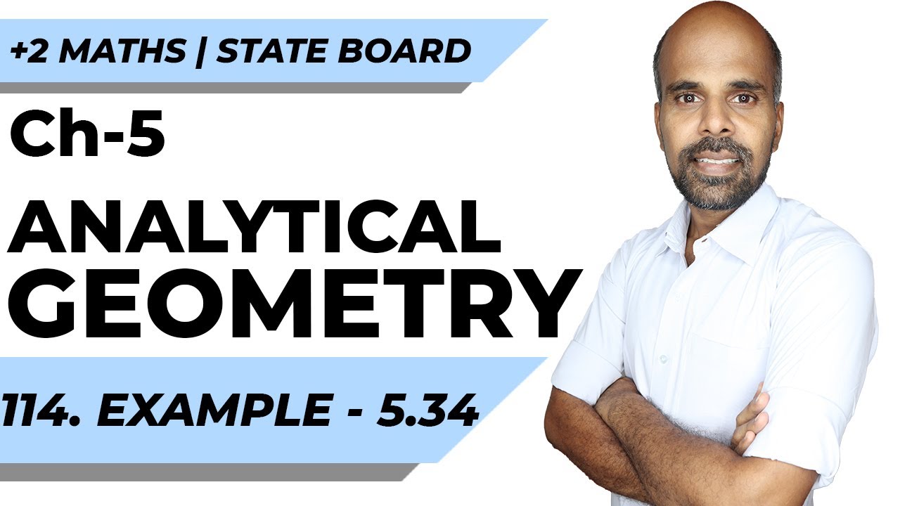 +2 | example 5.34 | Analytical Geometry | Class 12 | State Board | ram maths