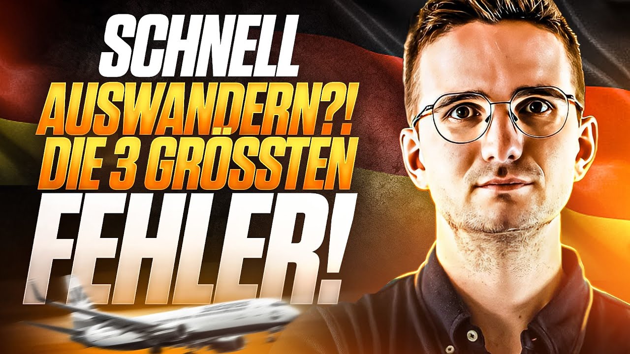 SCHNELL AUSWANDERN?! DIESE 3 FEHLER RUINIEREN DICH!