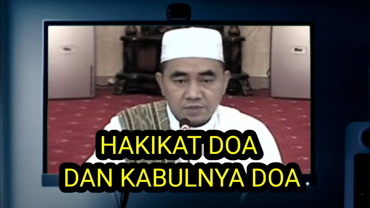 HAKIKAT DOA DAN KABULNYA DOA | KH.MUHAMMAD BAKHIET