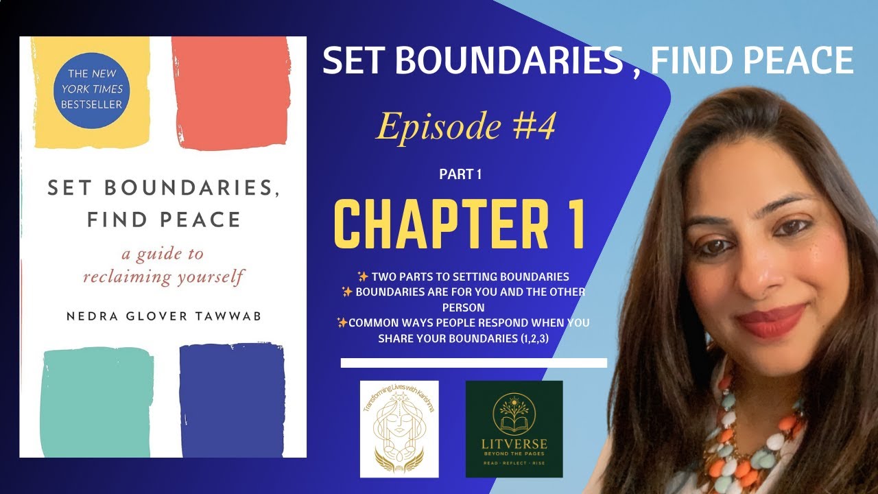 Set Boundaries, Find Peace | Chapter 1 : How to Communicate and Maintain Healthy Boundaries (Rec 1)