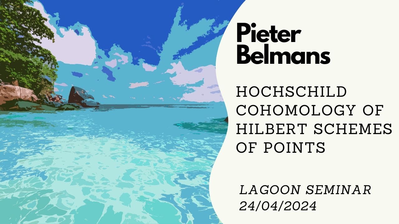 Pieter Belmans: Hochschild cohomology of Hilbert schemes of points