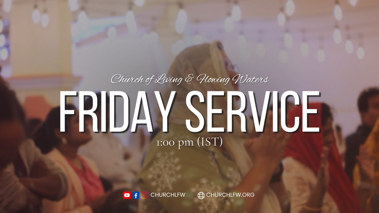 Friday Service | LFWM | 6th  Feb, 2026