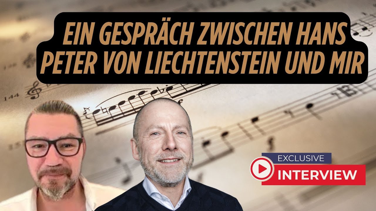 Ein Gespräch zwischen Hans Peter von Liechtenstein und mir