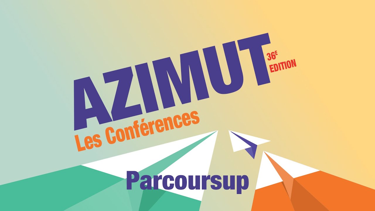 Parcoursup - Conférence du salon Azimut 2026