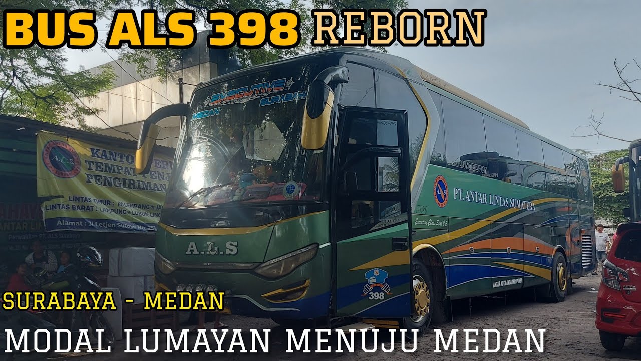 Akan Menjadi Trip Jogja.....??? 🚍🚍 Bus ALS 398 Reborn Berangkat Menuju Medan dari Surabaya 