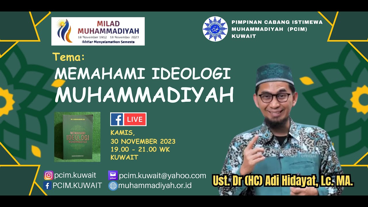 Memahami Ideologi Muhammadiyah Bersama UST. DR. (HC). ADI HIDAYAT LC., MA (30/11/2023)