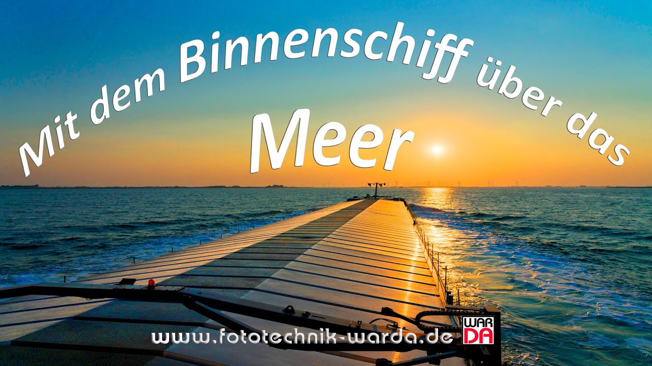 Mit dem Binnenschiff über das Meer, 10 Tage in 11:45 Stunden Zeitraffer in 4K -Binnenvaart-