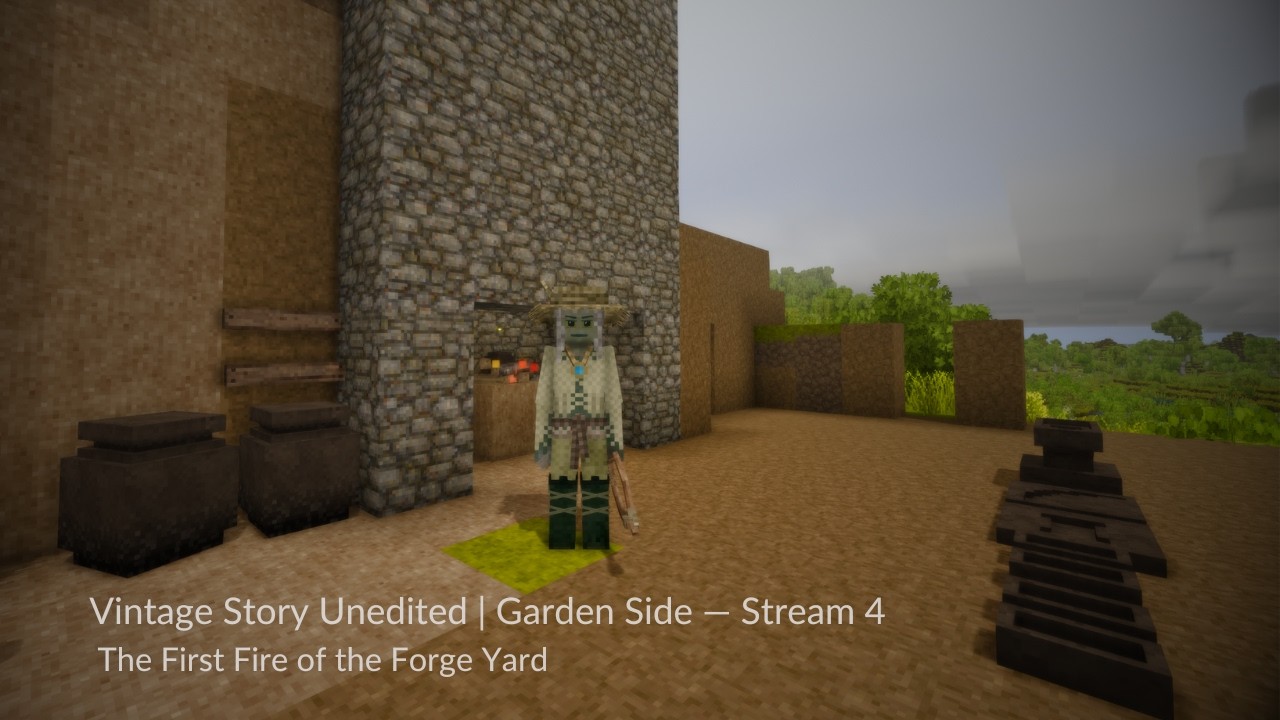 Vintage Story | Garden Side — Stream 3 | The First Fire of the Forge Yard