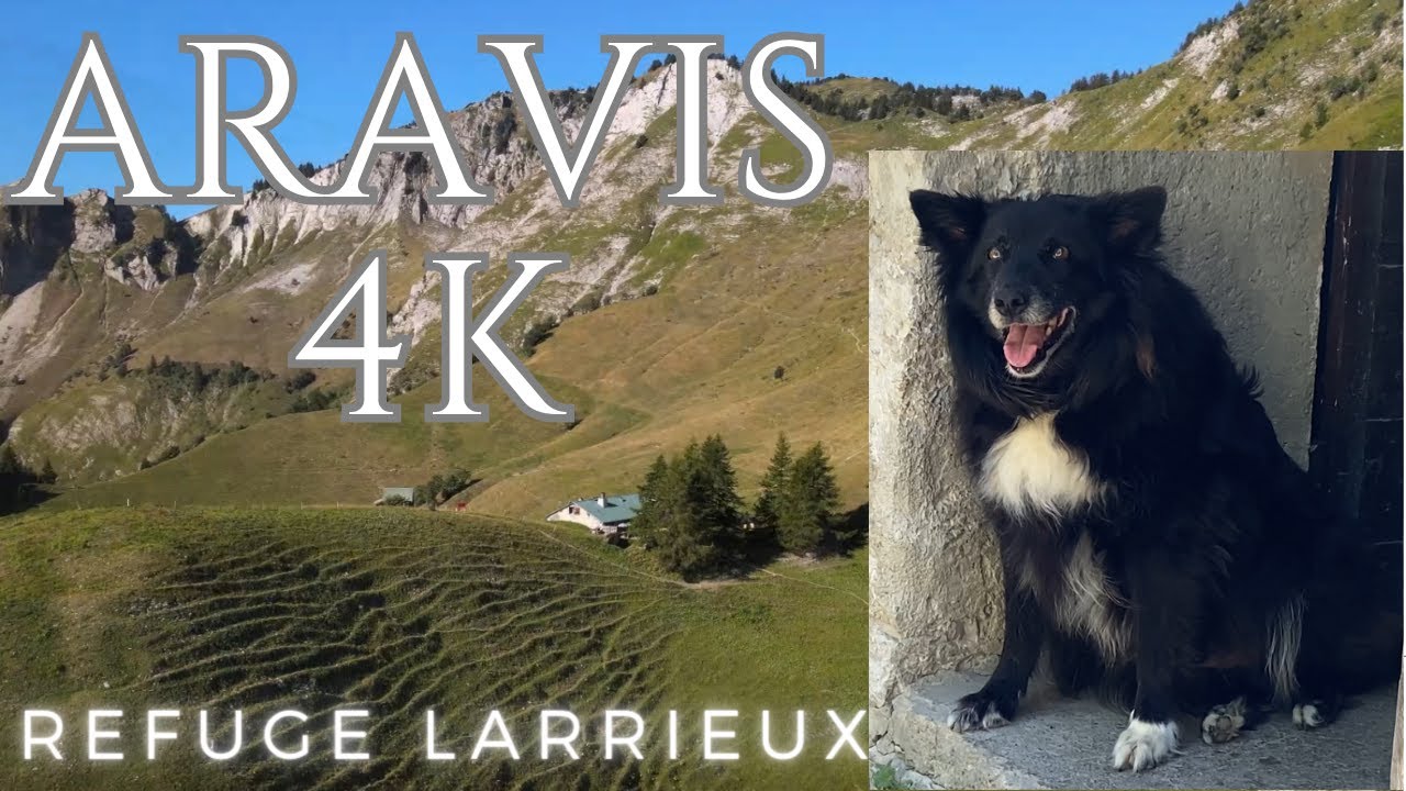 refuge Larrieux pointe Talamarche 2023 Aravis 4K