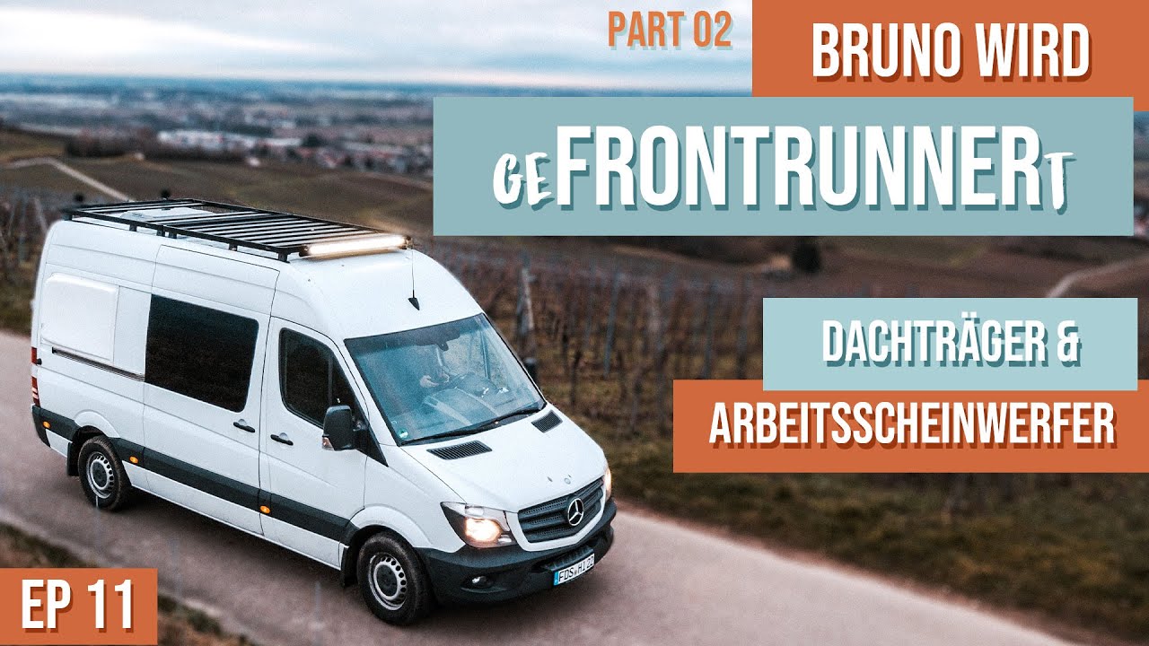 Dachträger & Arbeitsscheinwerfer für unseren Sprinter DIY Camper, zu Besuch bei Front Runner - EP11