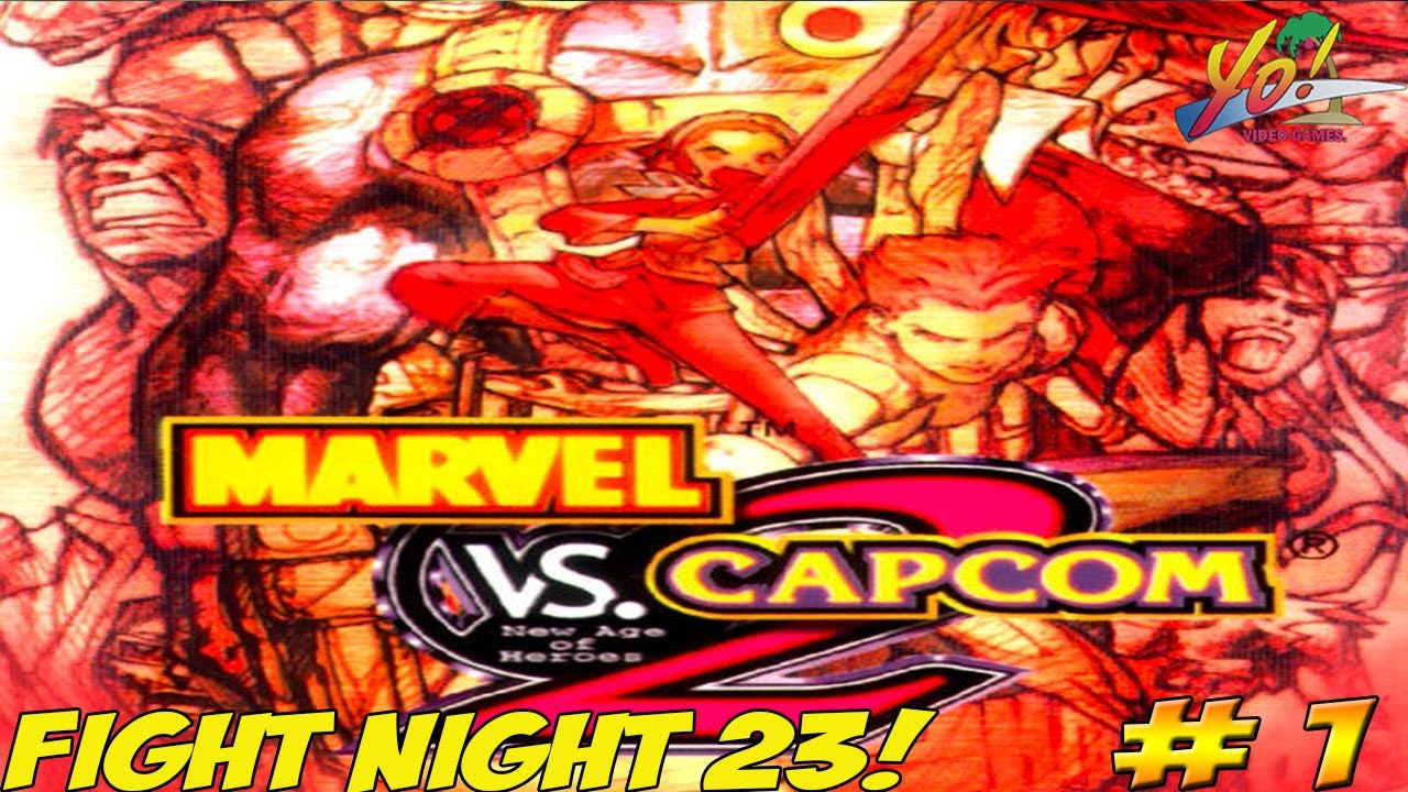 YoVideogames Fight Night! Marvel vs Capcom 2! Part 1