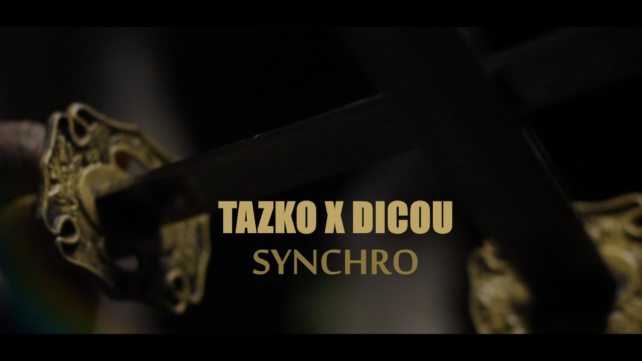 TAZKO X DICOU - SYNCHRO