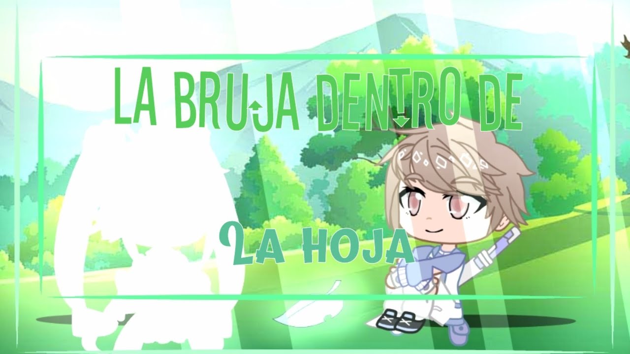 •~La bruja dentro de la hoja~• // Mini película // IDEAS DE SUBS!!! // Pambae :3