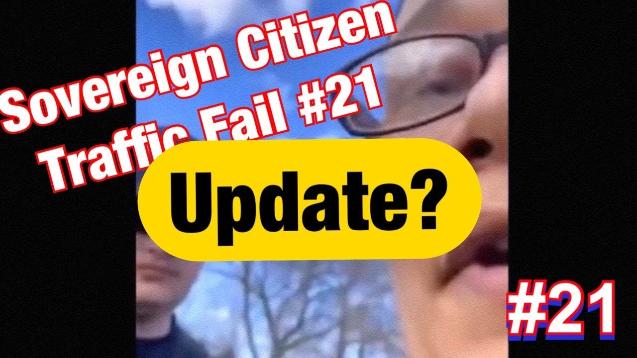 Update Sovereign Citizen Traffic Fail #21