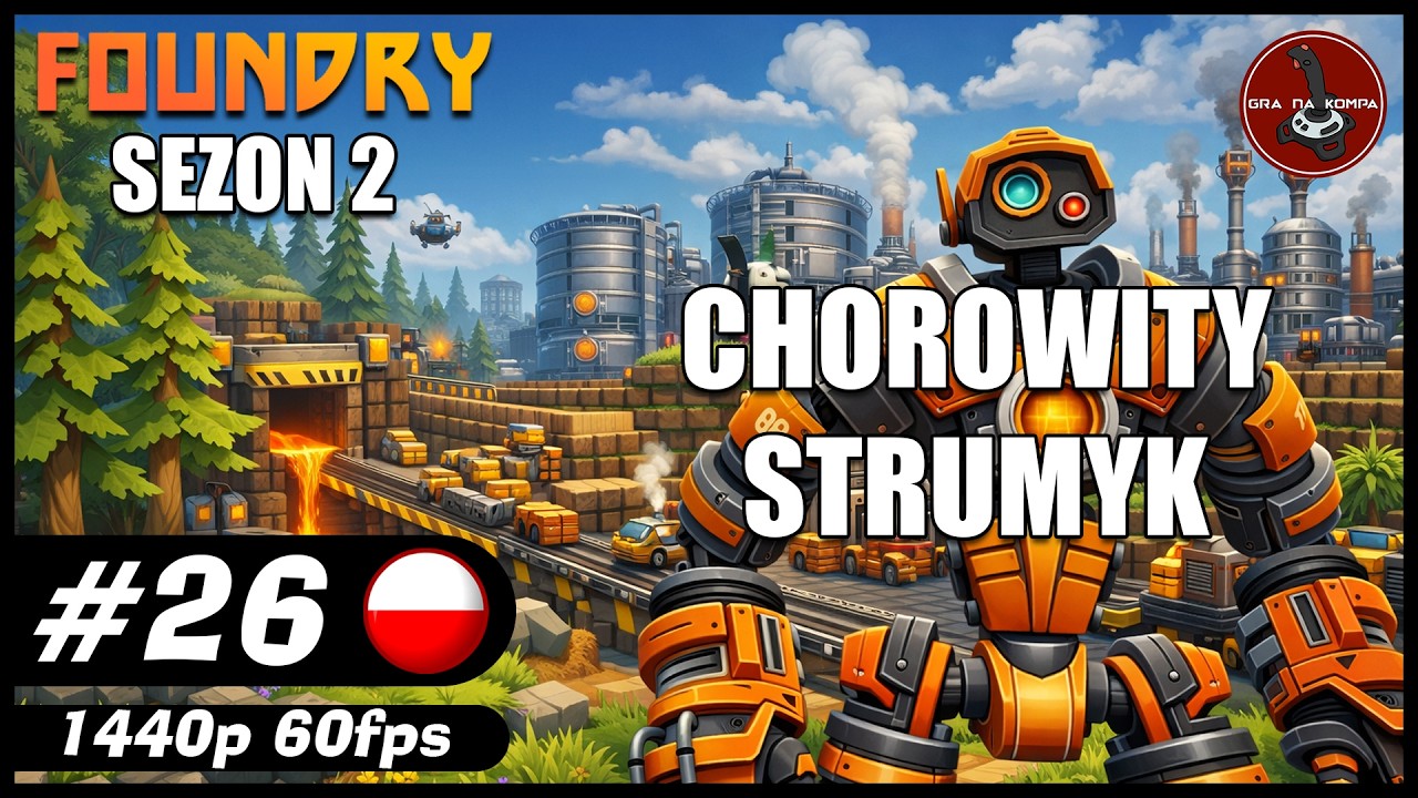 Chorowity strumyk || S02#26 || FOUNDRY na serwerze gameplay PL || zapis LIVE