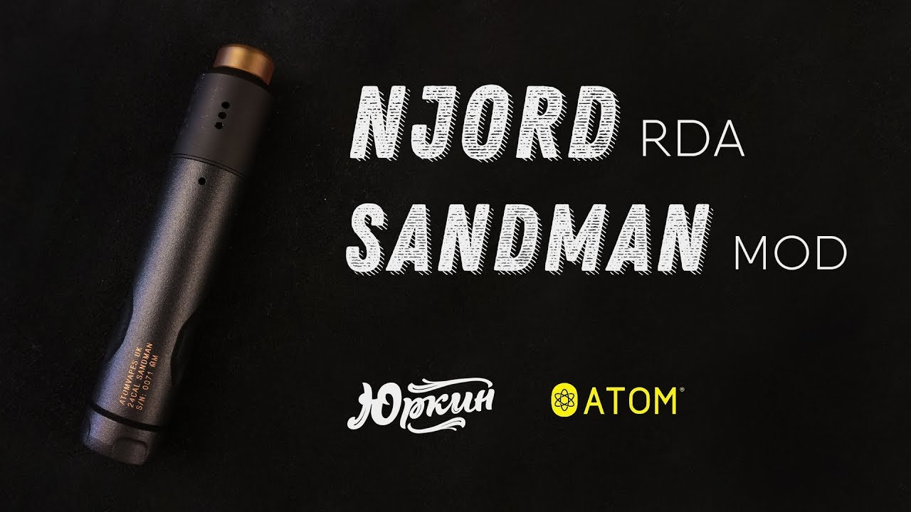 [ОБЗОР] Sandman Mod и Njord RDA