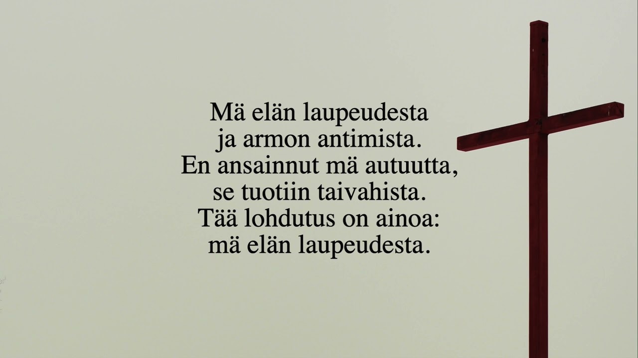 Mä elän laupeudesta