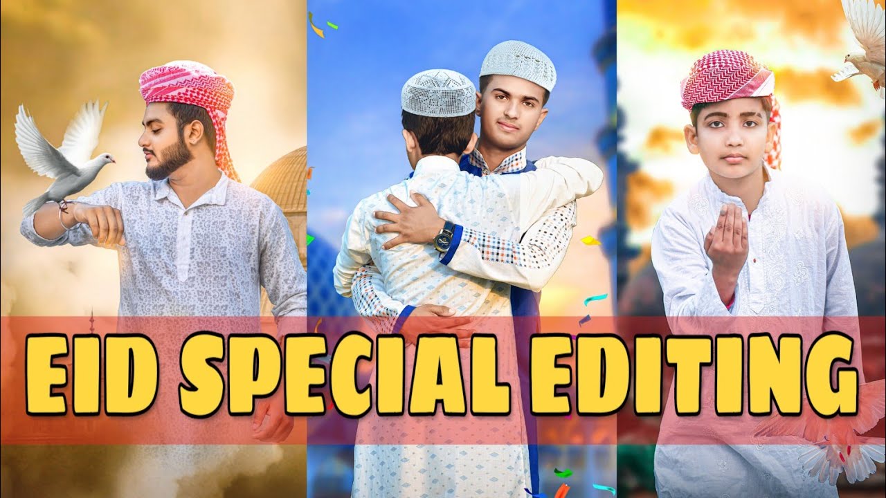 || EID SPECIAL || TOP  PHOTO EDITING || 2019 ||