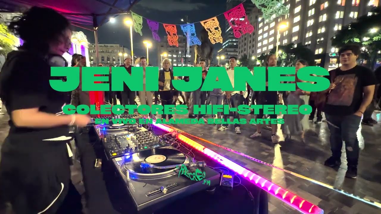 Jeni Janes En Vivo en Alameda Central - Bellas Artes - CDMX - Especial Colectores HIFI - STEREO