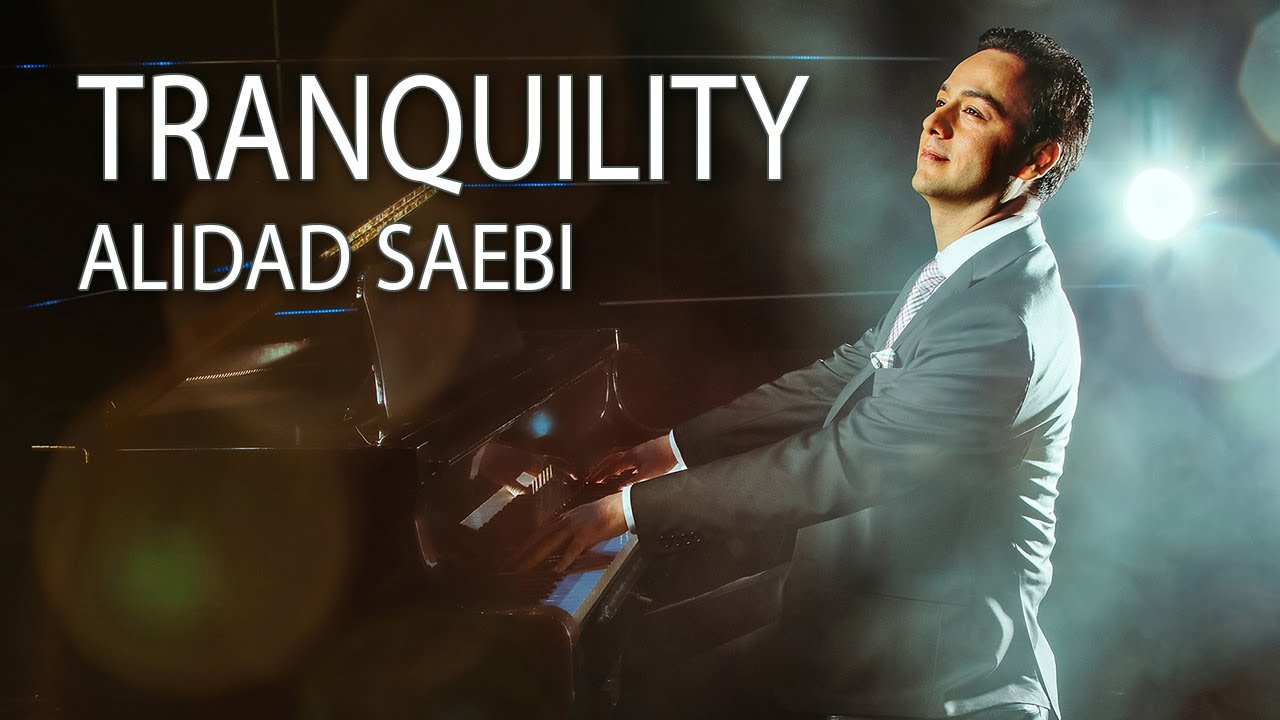 Alidad Saebi – Tranquility: An Inspirational and Beautiful Piano Composition (Official Art Track)