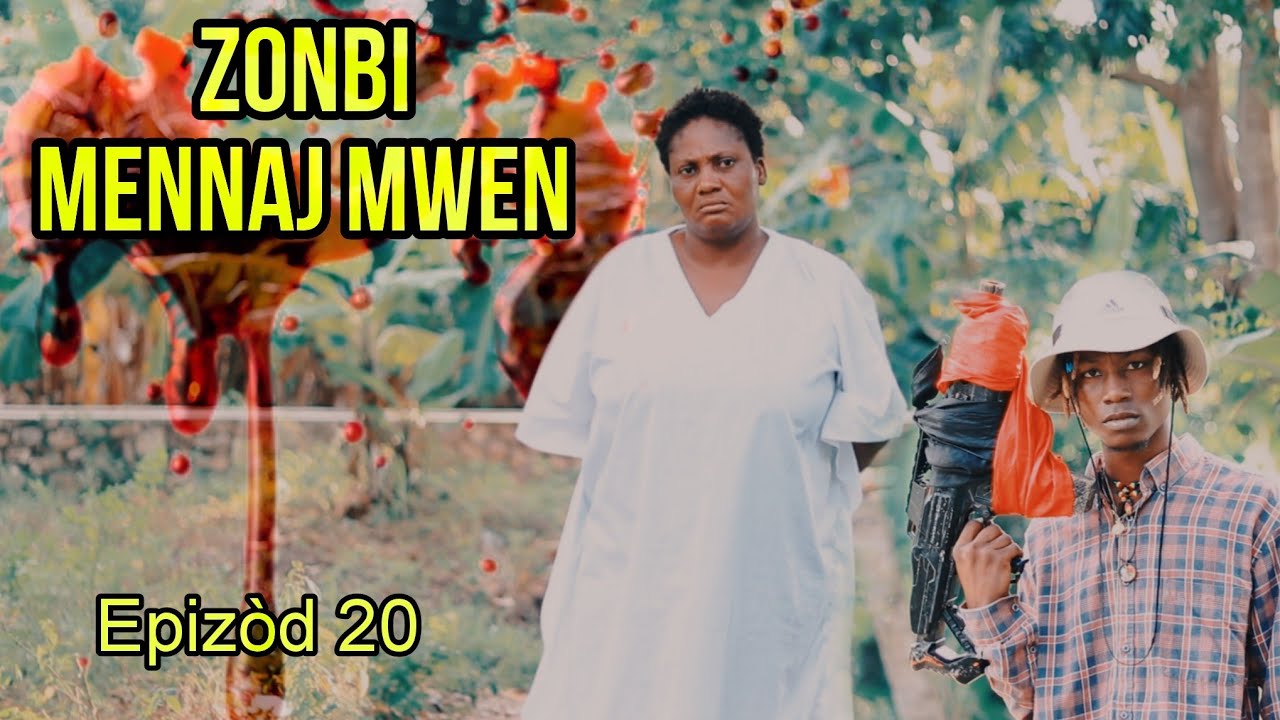 ZONBI MENNAJ MWEN Épisode 20 / Djiyen tire sou papal Brikè pa pran nan bal Brikè ap touye Djiyen zen
