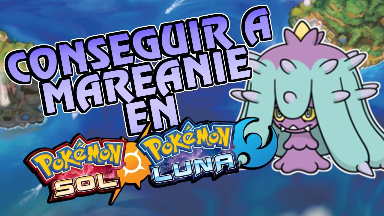 ¡Cómo conseguir a MAREANIE en Pokémon SOL y LUNA!