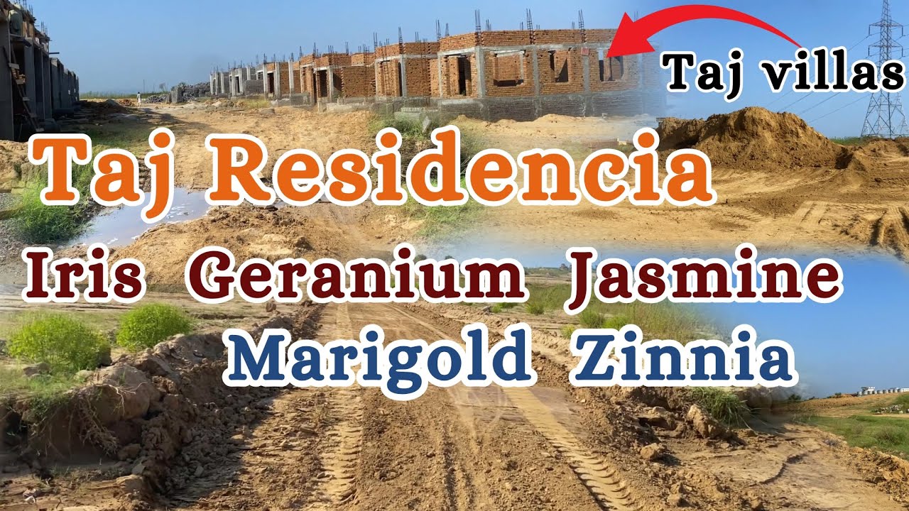 Taj Residencia Near to Possession Blocks Developments updates | Taj Residencia Geranium villas visit