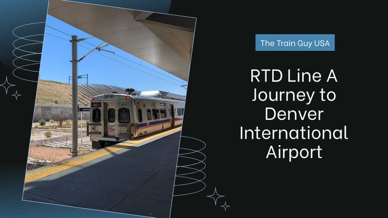 RTD Line A Journey to Denver International Airport