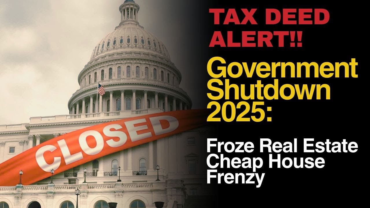 Tax Deed Alert! Gov Shutdown Froze Real Estate (Cheap House Frenzy)