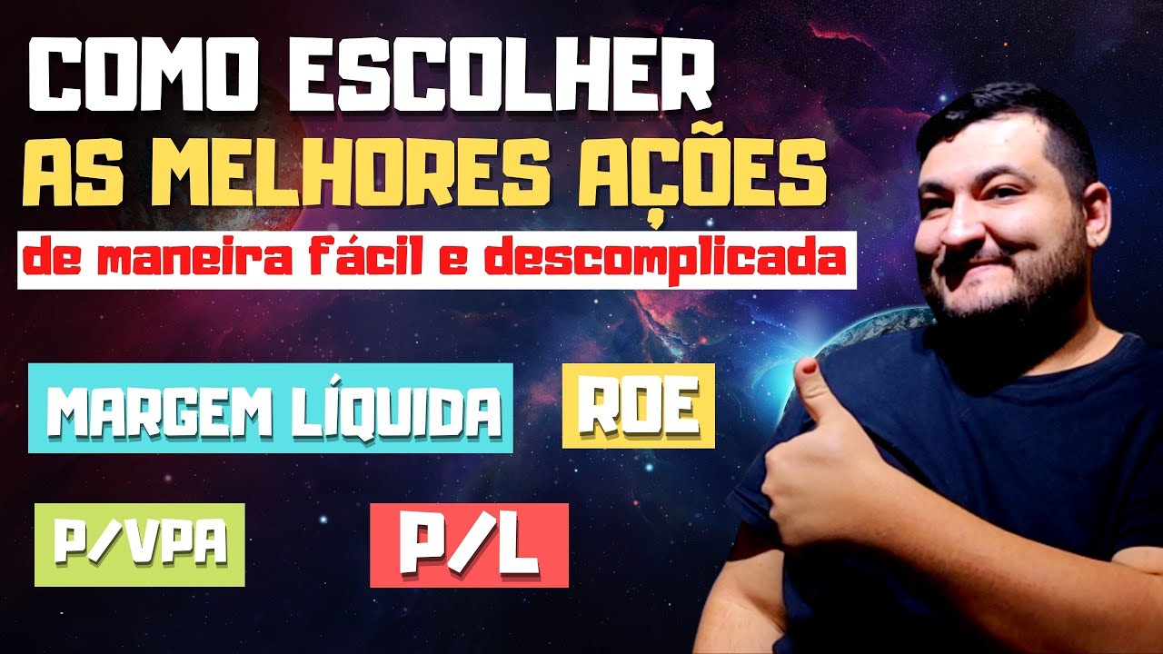 [ANÁLISE FUNDAMENTALISTA] COMO ESCOLHER AS MELHORES AÇÕES PARA INVESTIR NO LONGO PRAZO?